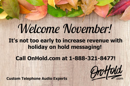 Welcome November with OnHold.com!