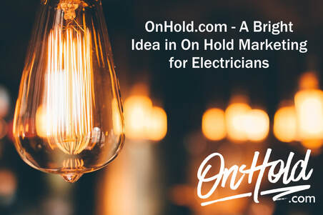 Electrical Marketing On Hold Solution