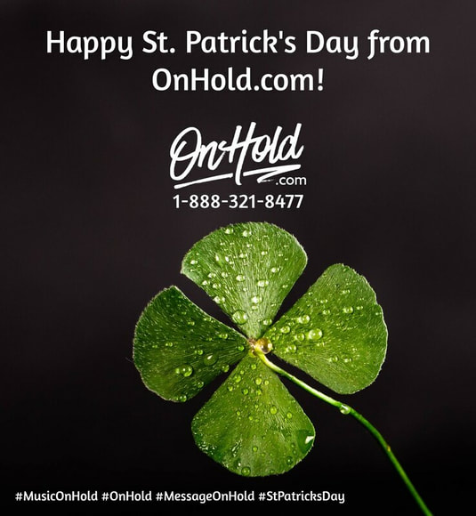 Happy St. Patrick's Day from OnHold.com! 