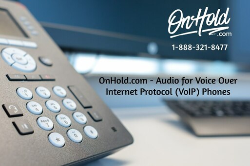 OnHold.com Description of Audio for a VoIP (Voice over Internet Protocol) Phone System