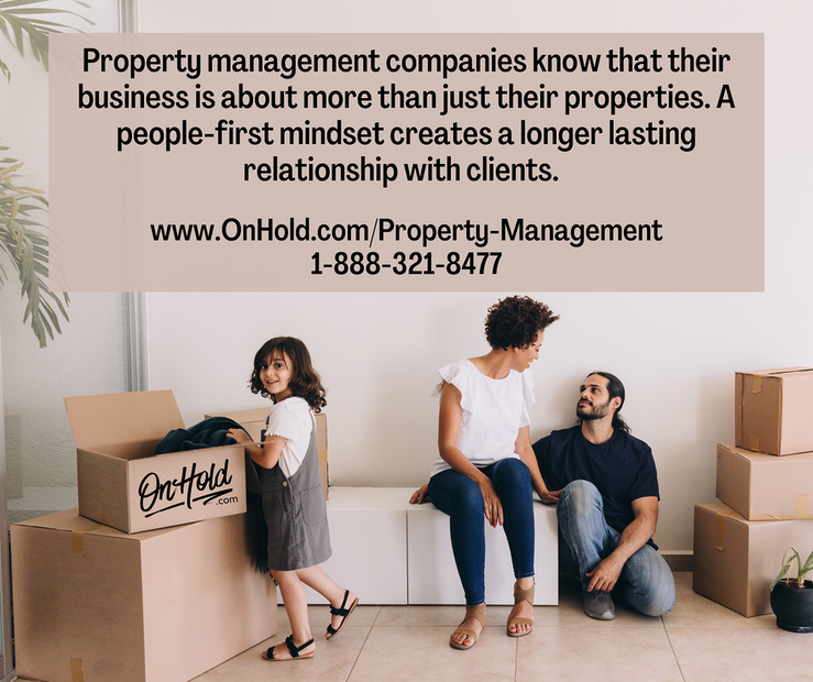 Property management companies know that their business is about more than just their properties. A people-first mindset creates a longer lasting relationship with clients.  