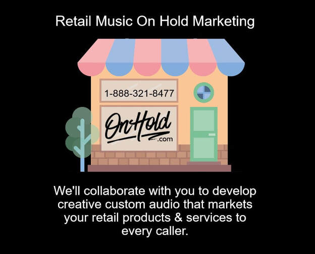 Retail Music On Hold Marketing
