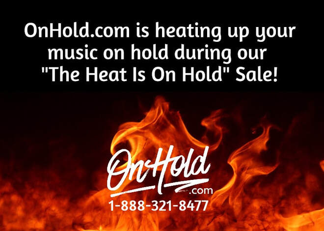 The Heat Is On Hold Sale from OnHold.com