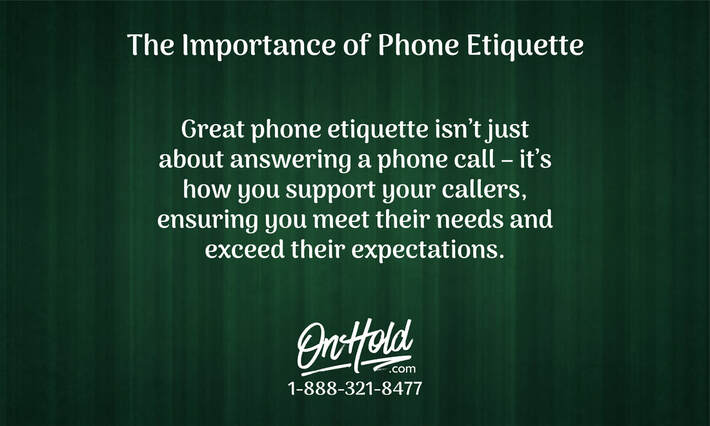 The Importance of Phone Etiquette