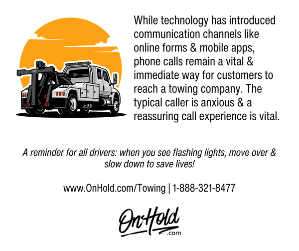 While technology has introduced communication channels like online forms & mobile apps, phone calls remain a vital & immediate way for customers to reach a towing company. The typical caller is anxious & a reassuring call experience is vital. 