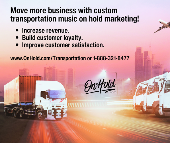Custom transportation music on hold marketing helps you move more business! 