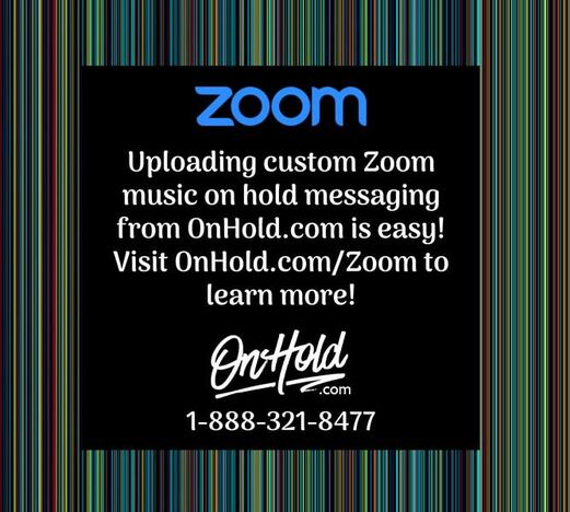 Uploading Custom Zoom Music On Hold Messaging from OnHold.com