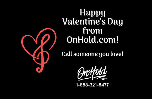 Happy Valentine's Day from OnHold.com!