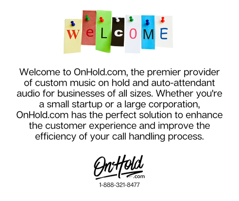 Welcome to OnHold.com, the premier provider of custom music on hold and auto-attendant audio for businesses of all sizes. 