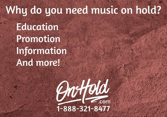 Why do you need music on hold?