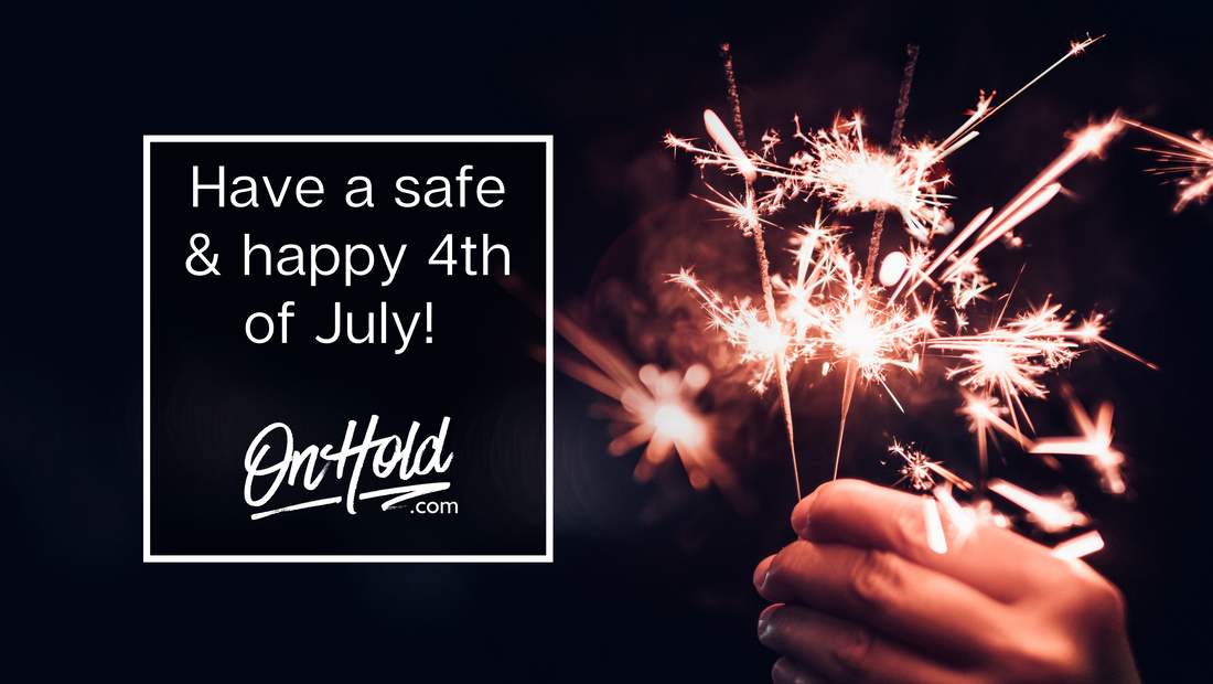Have a safe & happy 4th of July!